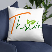 Load image into Gallery viewer, Thrive Pillow